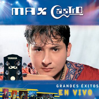 Max Castro Desdicha de amor