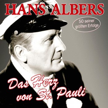 Hans Albers Auf der Reeperbahn (Potpourri) (Einmal Noch Nach Bombay/Komm Auf Die Schaukel Luise/Auf Der Reeperbahn Nachts Um Halb Eins)