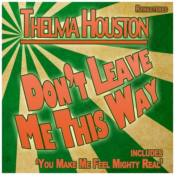 Thelma Houston Don't Leave Me This Way