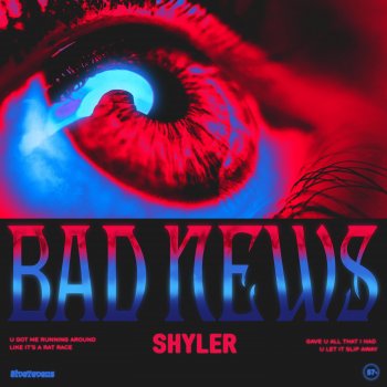 Shyler BAD NEWS