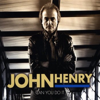 John Henry Do Me