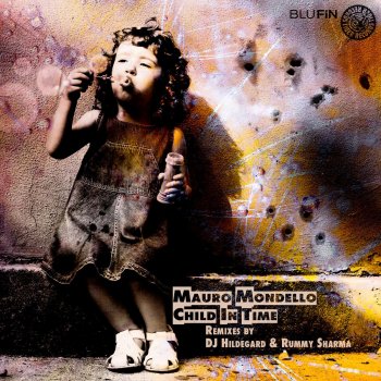 Mauro Mondello Child In Time - Rummy Sharma Remix