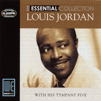 Louis Jordan The Chicks I Pick Are Slender, Tender and Tall
