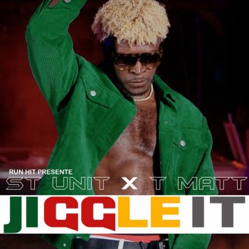 St Unit feat. T-Matt Jiggle It - Extend