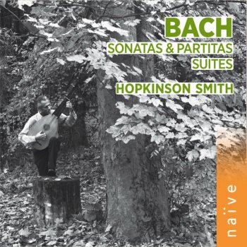 Johann Sebastian Bach feat. Hopkinson Smith 6 Violin Sonatas and Partitas, Sonata No. 2 in A Minor, BWV 1003: I. Grave - Arr. for Lute
