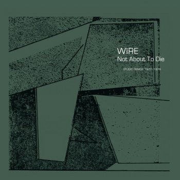 Wire Stepping Off Too Quick (Not About To Die) [6th Demo]