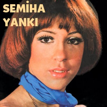 Semiha Yankı Sıcak Sımsıcaksın