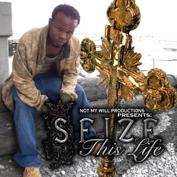 Seize This Life