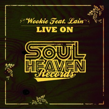Wookie feat. Lain Live On (Original Mix)