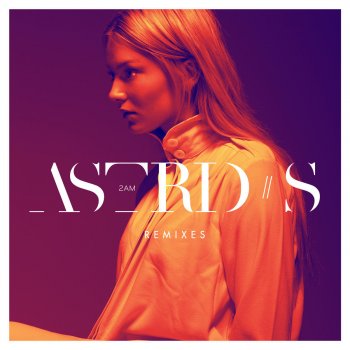 Astrid S 2AM (Matoma Remix)