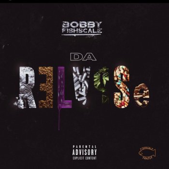 Bobby Fishscale Fuk'd Up Bout Da Trap