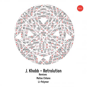 J. Khobb Retrolution (Matias Chilano Remix)