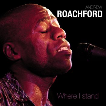 Andrew Roachford Standing