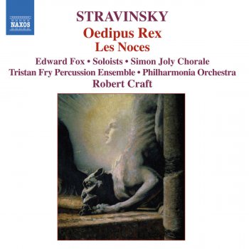 Igor Stravinsky feat. Jean Cocteau, Joseph Cornwell, Edward Fox, Andrew Greenan, Martyn Hill, Jennifer Lane, David Wilson-Johnson, Simon Joly Male Chorus, Philharmonia Orchestra & Robert Craft Oedipus Rex: Introducing the Messenger