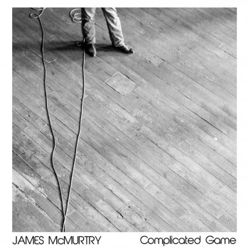 James McMurtry These Things I've Come to Know