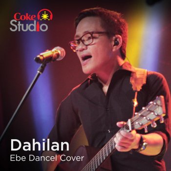 Ebe Dancel Dahilan