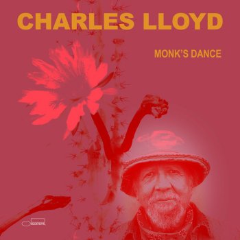 Исполнитель Charles Lloyd, альбом Monk's Dance
