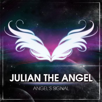 Julian the Angel Angel's Signal (Exteneded)