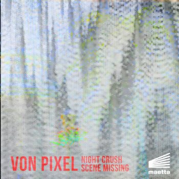 Von Pixel Night Crush - Original Mix