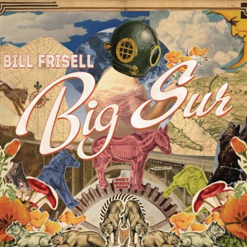 Bill Frisell Somewhere