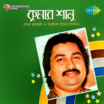 Kumar Sanu Ek Kanyake Dekhe To Lagchhe Emon