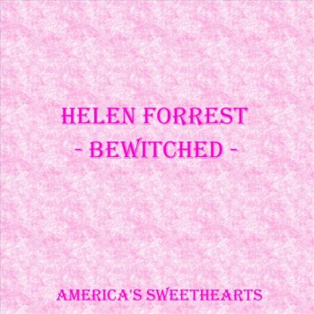 Helen Forrest Melancholy Mood