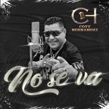 Исполнитель Coty Hernández, альбом No se va - Single