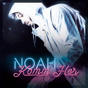 Noah Komm her