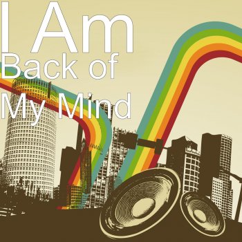 IAM Back of My Mind