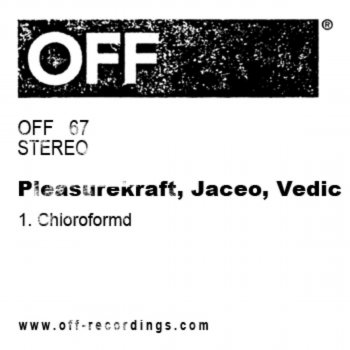 Исполнитель Pleasurekraft, Jaceo, Vedic, альбом Chloroformd