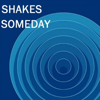 Shakes Someday (Innerdrumvision Mix)