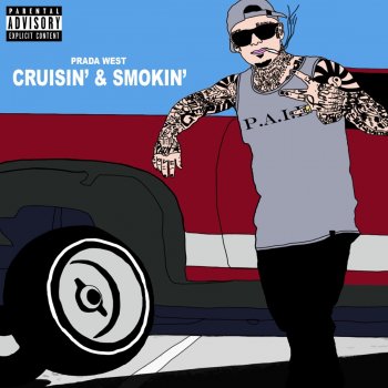Prada West Cruisin' & Smokin'