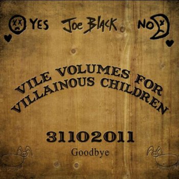 Joe Black Vile Volumes for Villainous Children