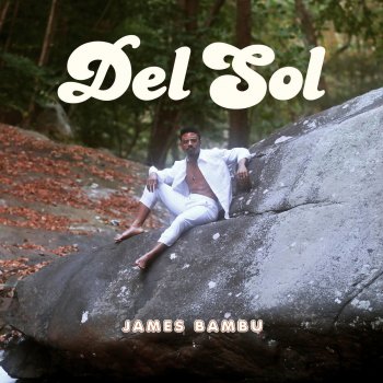 James Bambu Del Sol (Outro)