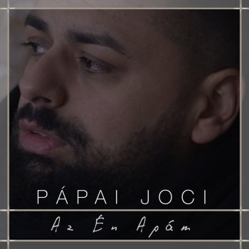 Pápai Joci Az Én Apám