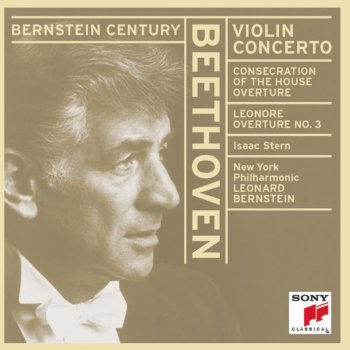 Исполнитель Leonard Bernstein feat. New York Philharmonic & Isaac Stern, альбом Beethoven: Violin Concerto in D Major, Op. 61 & Overtures