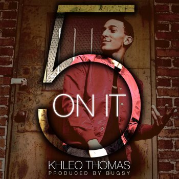 Khleo Thomas 5 on It