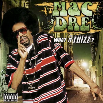 Mac Dre Thizzin