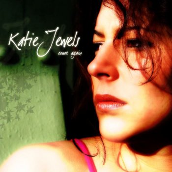 Katie Jewels カム・アゲイン (ラジオ・エディット)