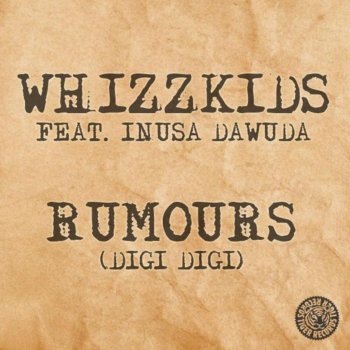 Whizzkids Rumours (Digi Digi) [Khetama Mix]