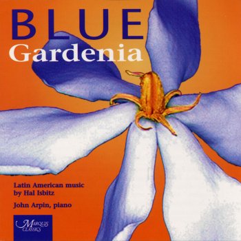 John Arpin Blue Gardenia