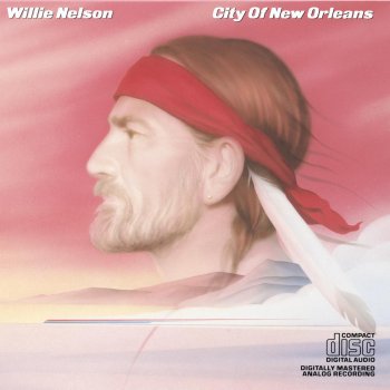 Willie Nelson City Of New Orleans