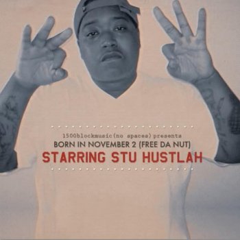 Stu Hustlah Under Pressure (feat. Feddy Da Sneak)