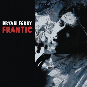 Bryan Ferry It's All Over Now, Baby Blue