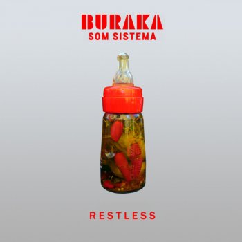 Buraka Som Sistema Restless - Original