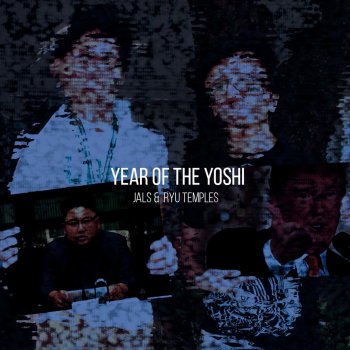 Jals feat. Ryu Temples Year of the Yoshi (feat. Ryu Temples)