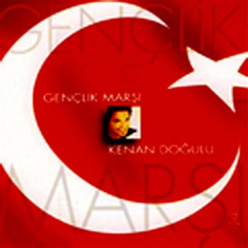 Kenan Doğulu Gençlik Marşı