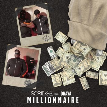 Scridge feat. Graya Millionnaire