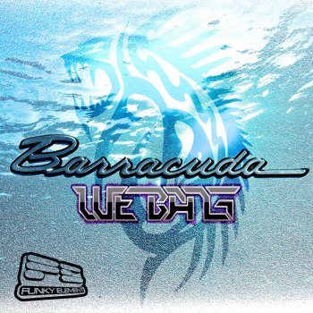 We Bang Barracuda