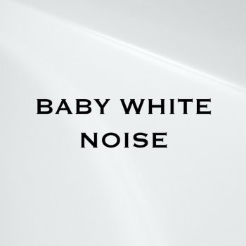 Baby White Noise White Noise 145 Hz - Loopable, No Fade